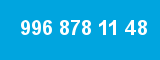 996 878 11 48